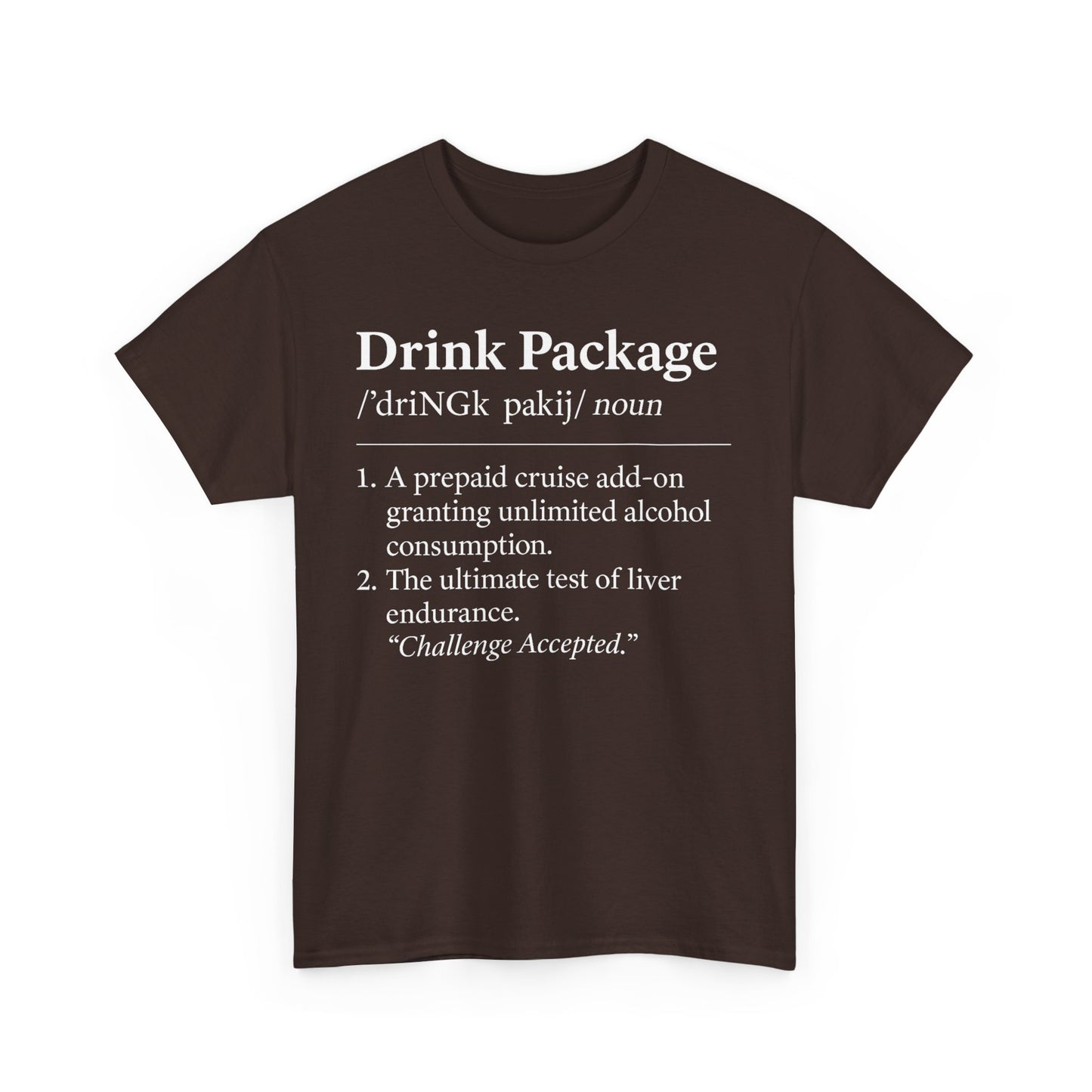 Drink Package Deinfition | Unisex Tee - Perfect for Cruise Lovers, Vacation Apparel, Funny Gift, Adventure Shirt, Alcohol Enthusiast Top