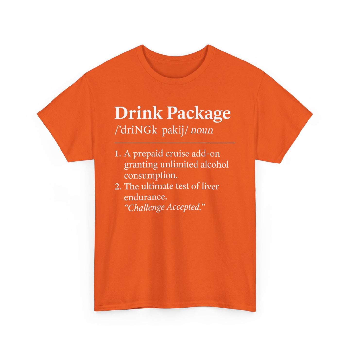 Drink Package Deinfition | Unisex Tee - Perfect for Cruise Lovers, Vacation Apparel, Funny Gift, Adventure Shirt, Alcohol Enthusiast Top