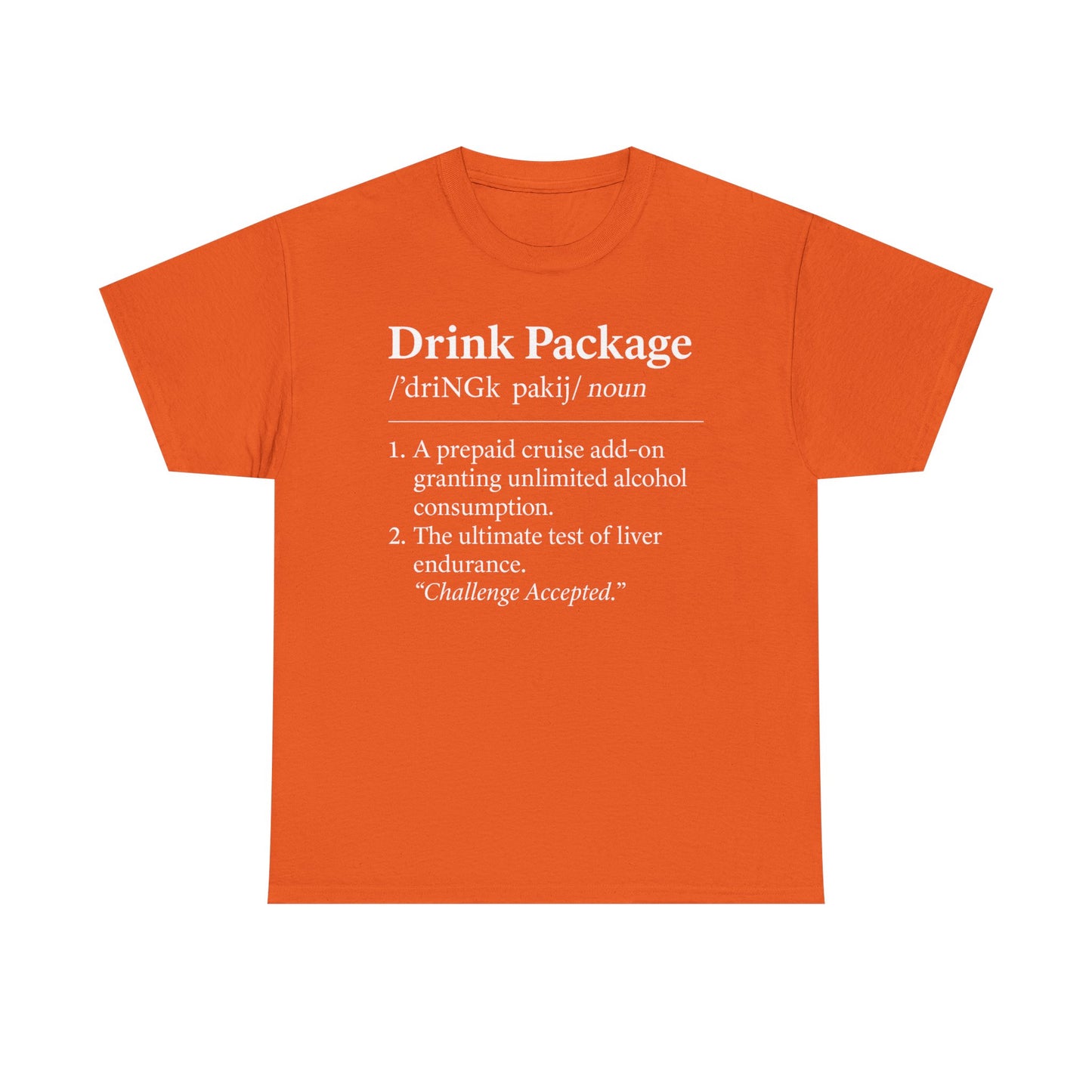 Drink Package Deinfition | Unisex Tee - Perfect for Cruise Lovers, Vacation Apparel, Funny Gift, Adventure Shirt, Alcohol Enthusiast Top