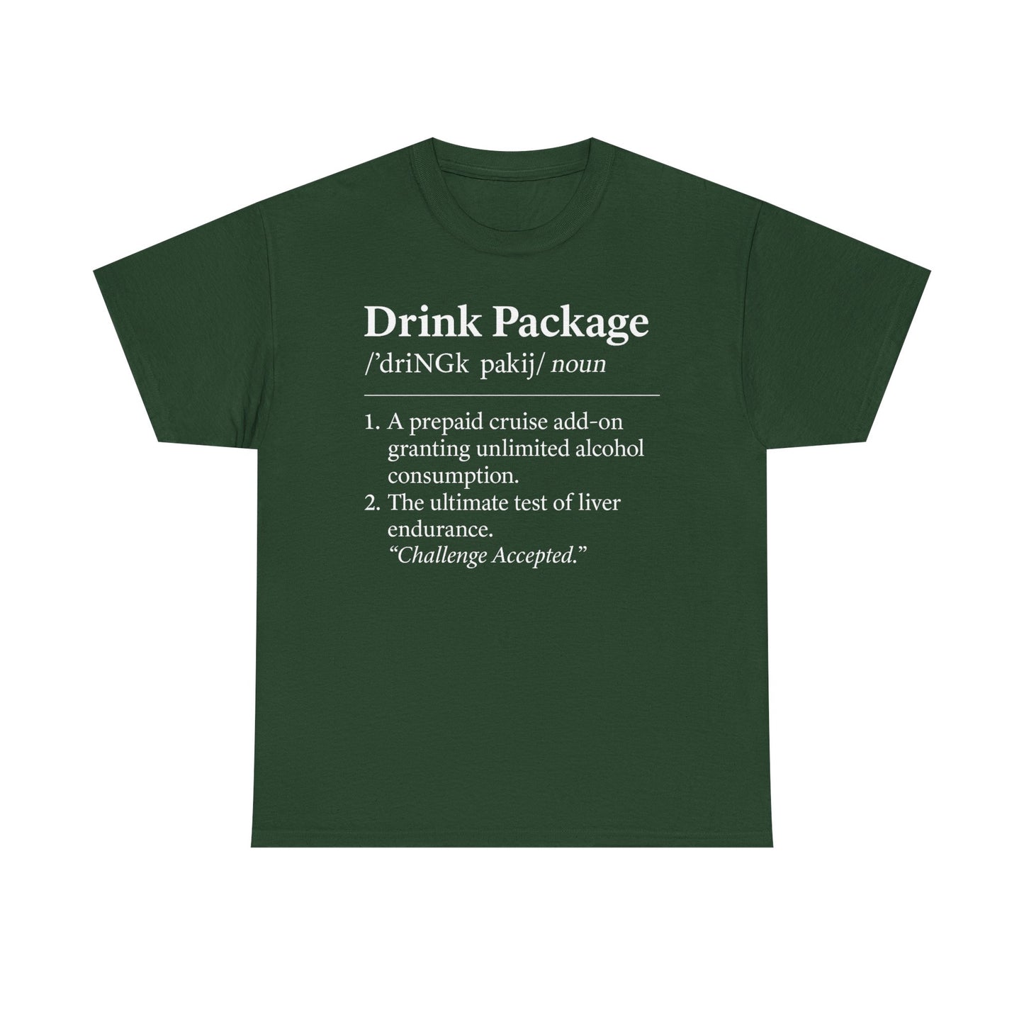 Drink Package Deinfition | Unisex Tee - Perfect for Cruise Lovers, Vacation Apparel, Funny Gift, Adventure Shirt, Alcohol Enthusiast Top