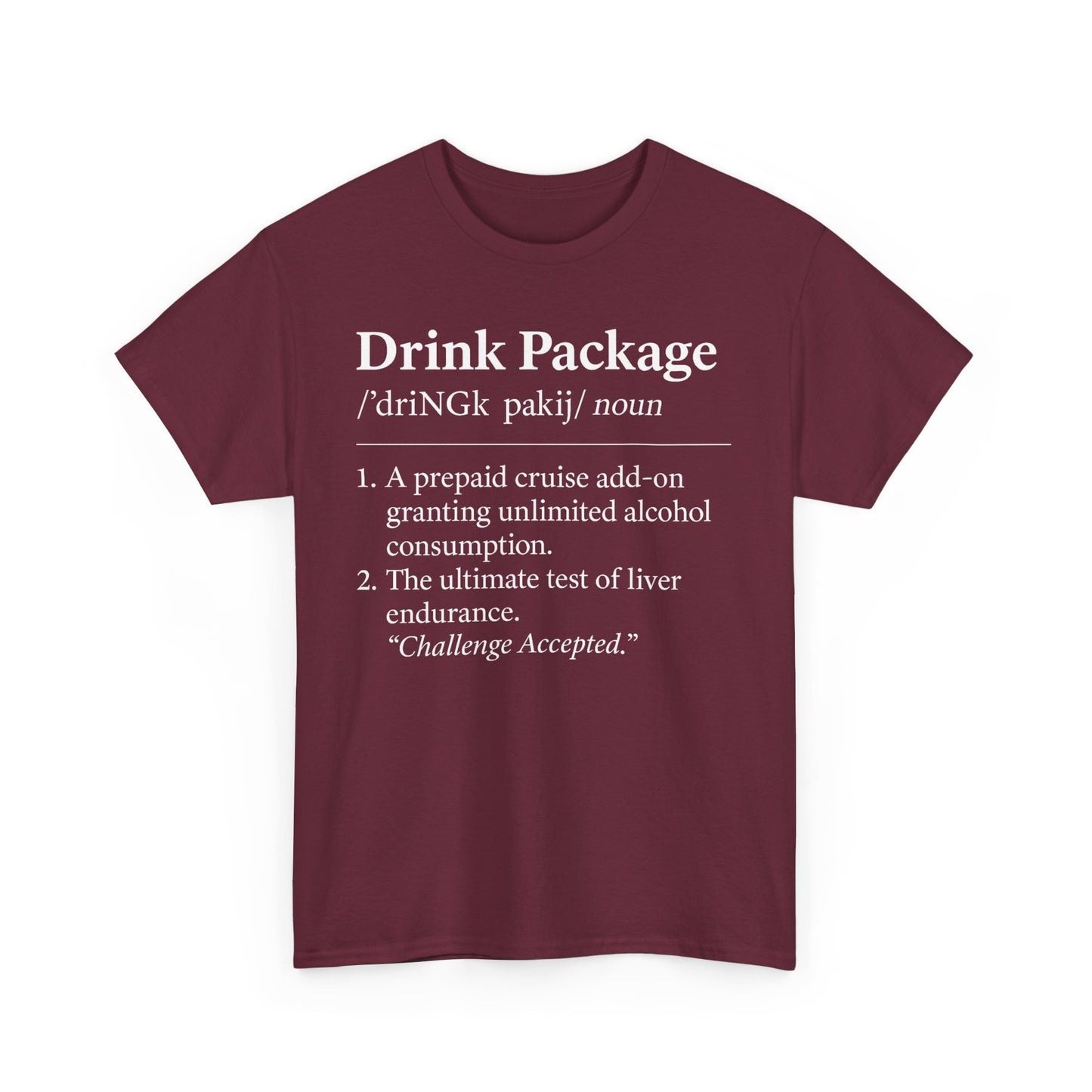 Drink Package Deinfition | Unisex Tee - Perfect for Cruise Lovers, Vacation Apparel, Funny Gift, Adventure Shirt, Alcohol Enthusiast Top