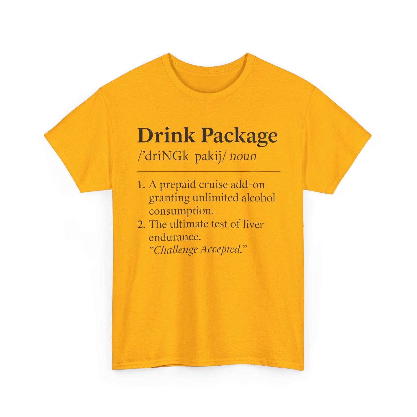 Drink Package Definition | Unisex Heavy Cotton Tee - Perfect for Cruise Fans, Party Vibes, Gift for Drink Lovers, Fun Vacation Shirt