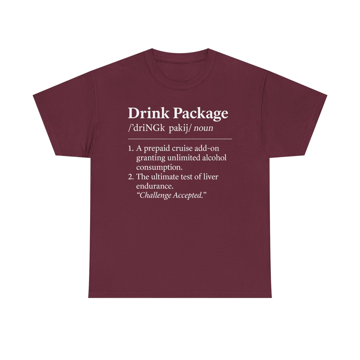 Drink Package Deinfition | Unisex Tee - Perfect for Cruise Lovers, Vacation Apparel, Funny Gift, Adventure Shirt, Alcohol Enthusiast Top