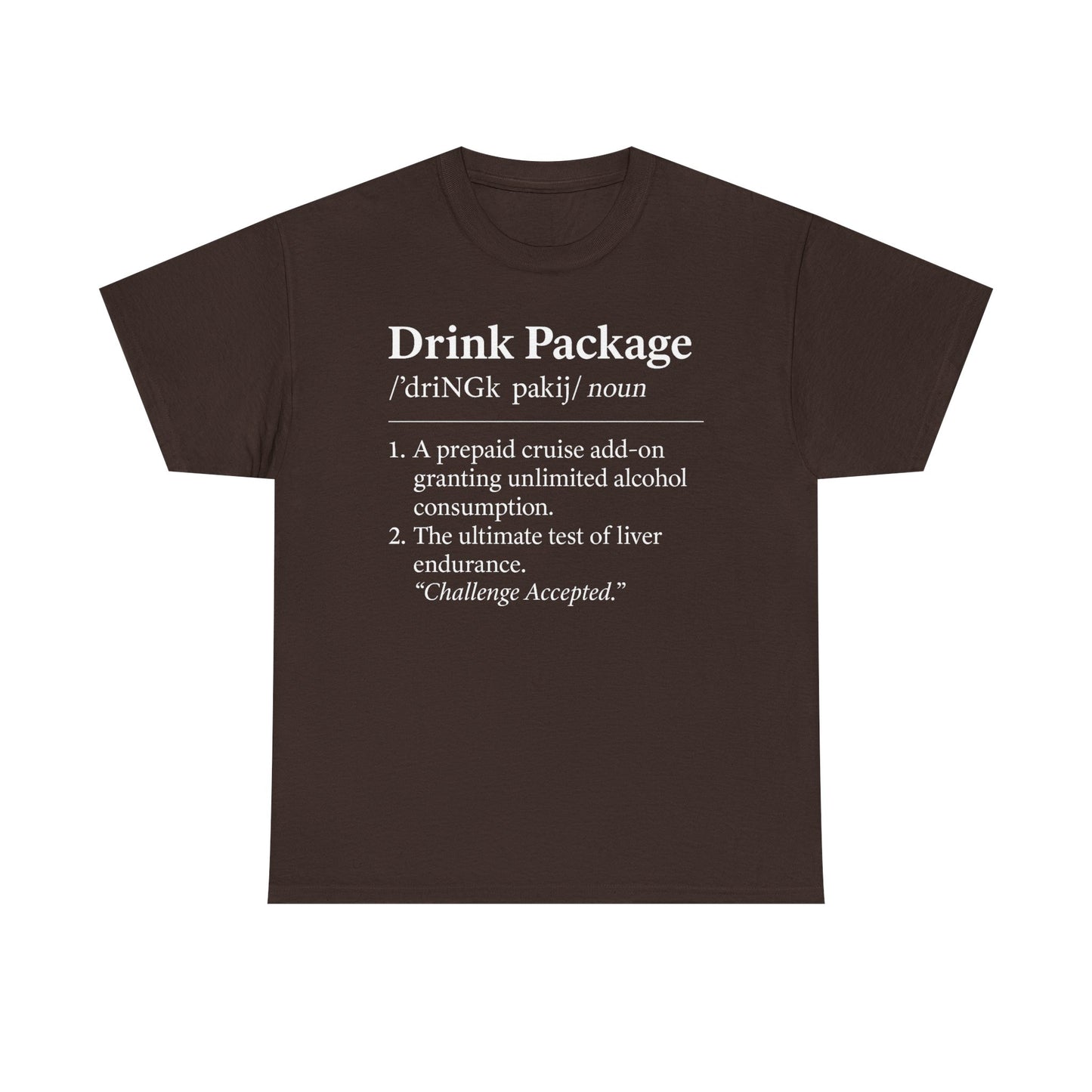 Drink Package Deinfition | Unisex Tee - Perfect for Cruise Lovers, Vacation Apparel, Funny Gift, Adventure Shirt, Alcohol Enthusiast Top