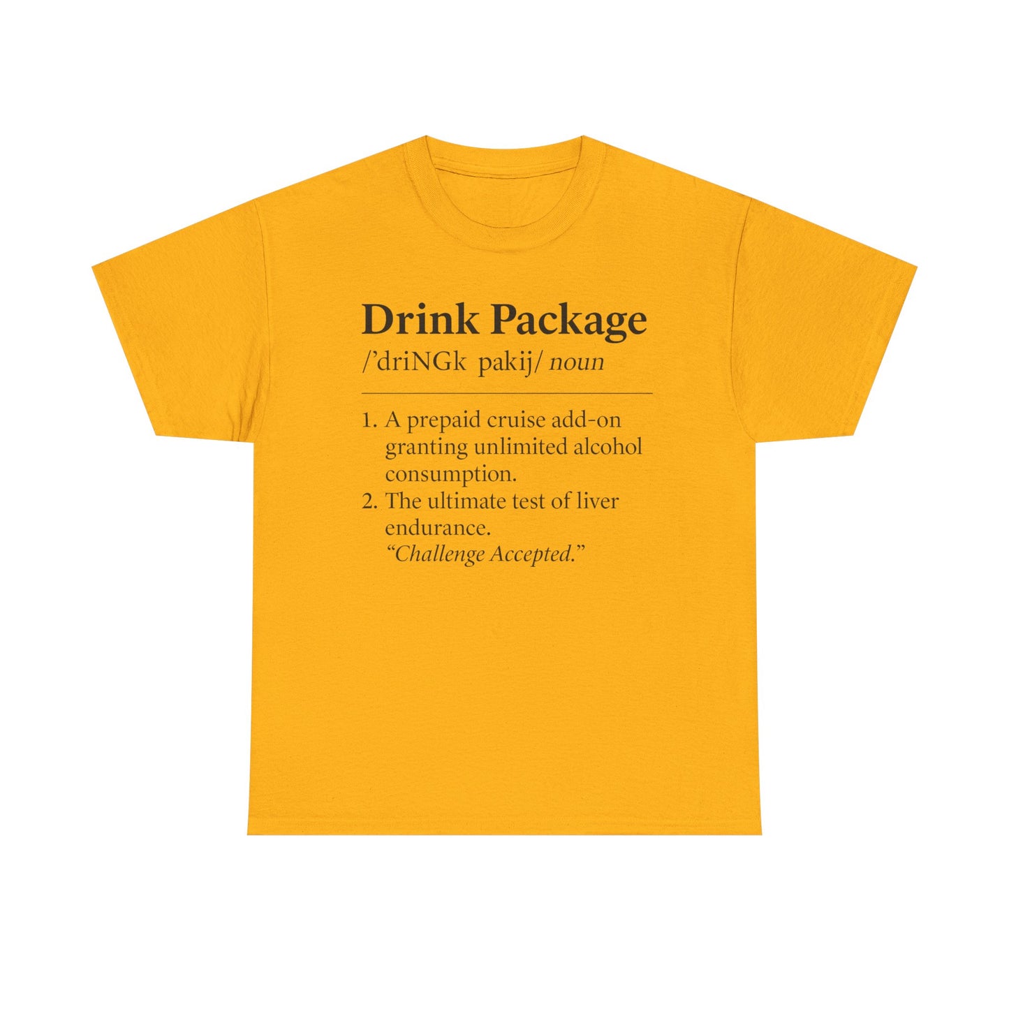 Drink Package Definition | Unisex Heavy Cotton Tee - Perfect for Cruise Fans, Party Vibes, Gift for Drink Lovers, Fun Vacation Shirt