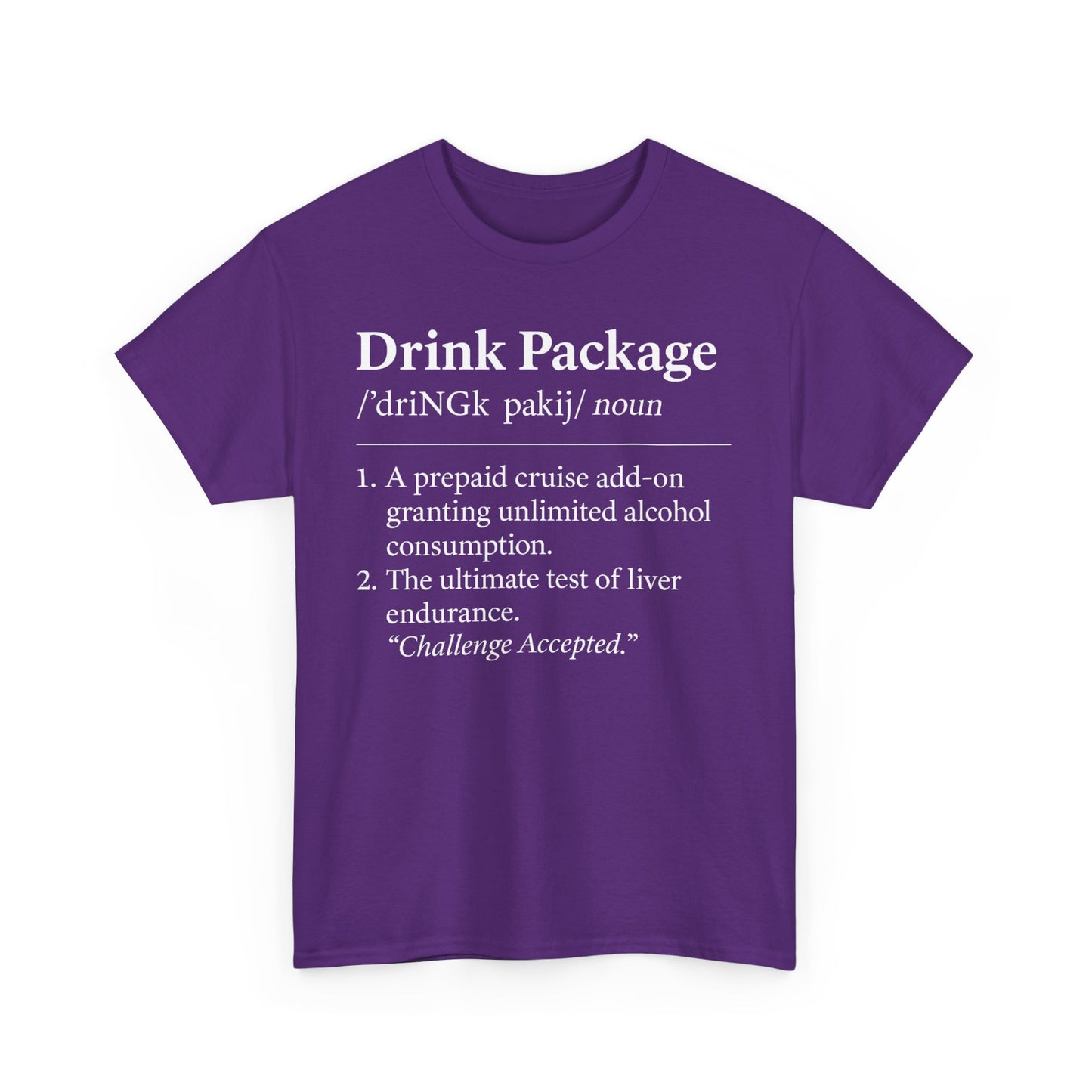 Drink Package Deinfition | Unisex Tee - Perfect for Cruise Lovers, Vacation Apparel, Funny Gift, Adventure Shirt, Alcohol Enthusiast Top