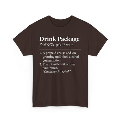 Drink Package Deinfition | Unisex Tee - Perfect for Cruise Lovers, Vacation Apparel, Funny Gift, Adventure Shirt, Alcohol Enthusiast Top