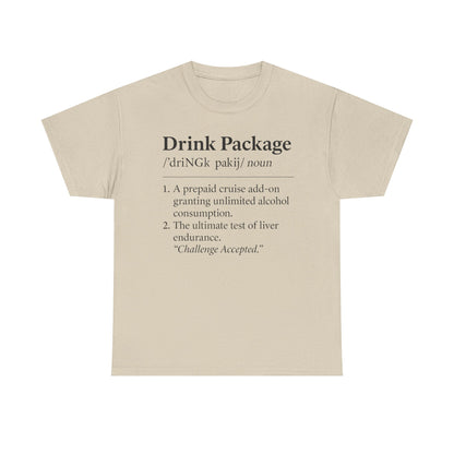 Drink Package Definition | Unisex Heavy Cotton Tee - Perfect for Cruise Fans, Party Vibes, Gift for Drink Lovers, Fun Vacation Shirt