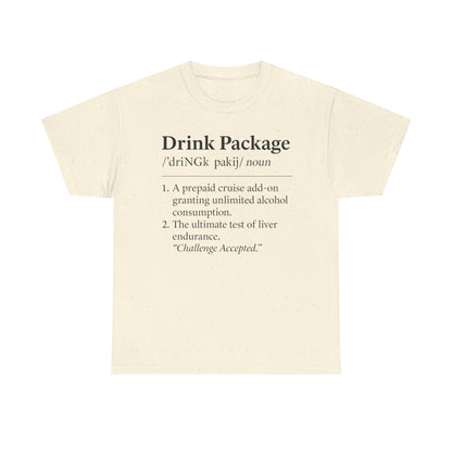 Drink Package Definition | Unisex Heavy Cotton Tee - Perfect for Cruise Fans, Party Vibes, Gift for Drink Lovers, Fun Vacation Shirt