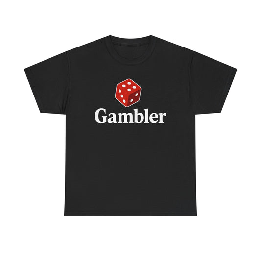 Gambler Unisex Heavy Cotton Tee, Casual Wear, Gift for Gamers, Dice Theme Shirt, Fun Gambling T-Shirt, Perfect for Game Nights