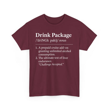 Drink Package Deinfition | Unisex Tee - Perfect for Cruise Lovers, Vacation Apparel, Funny Gift, Adventure Shirt, Alcohol Enthusiast Top