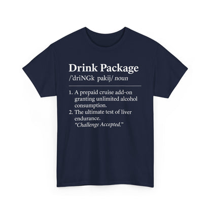 Drink Package Deinfition | Unisex Tee - Perfect for Cruise Lovers, Vacation Apparel, Funny Gift, Adventure Shirt, Alcohol Enthusiast Top