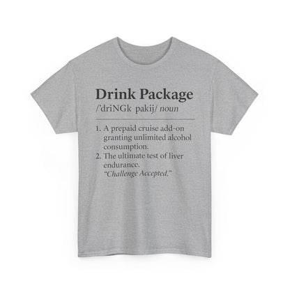 Drink Package Definition | Unisex Heavy Cotton Tee - Perfect for Cruise Fans, Party Vibes, Gift for Drink Lovers, Fun Vacation Shirt