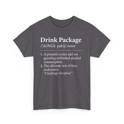 Drink Package Deinfition | Unisex Tee - Perfect for Cruise Lovers, Vacation Apparel, Funny Gift, Adventure Shirt, Alcohol Enthusiast Top