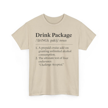Drink Package Definition | Unisex Heavy Cotton Tee - Perfect for Cruise Fans, Party Vibes, Gift for Drink Lovers, Fun Vacation Shirt