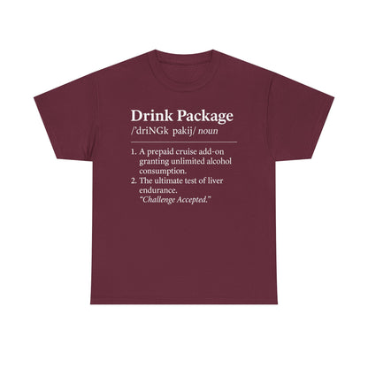 Drink Package Deinfition | Unisex Tee - Perfect for Cruise Lovers, Vacation Apparel, Funny Gift, Adventure Shirt, Alcohol Enthusiast Top